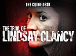 New The Trial USA podcast takes you inside Lindsay Clancy murder trial as psychiatrists claim she DID have capacity to kill her three children