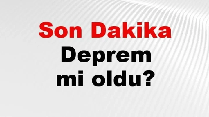 Son dakika deprem mi oldu? Az önce deprem nerede oldu? İstanbul, Ankara, İzmir ve il il AFAD son depremler 27 Ağustos 2026