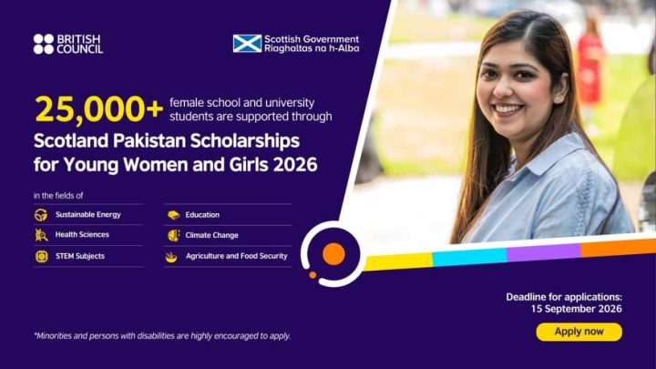 Applications Currently Open for Scotland Pakistan Scholarships for Young Women and Girls 2026–27