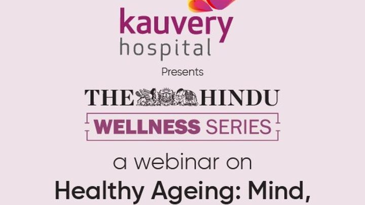 Kauvery Hospital, The Hindu to hold webinar on healthy ageing tomorrow