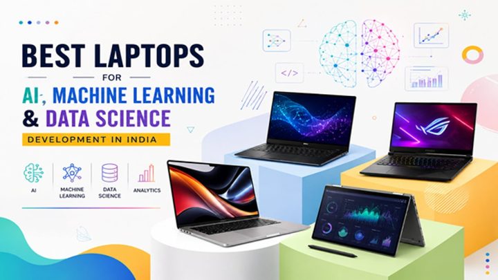 Best Laptops for AI & Machine Learning Projects in India