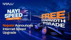 Nayatel Announces Internet Speed Upgrade for Home Customers