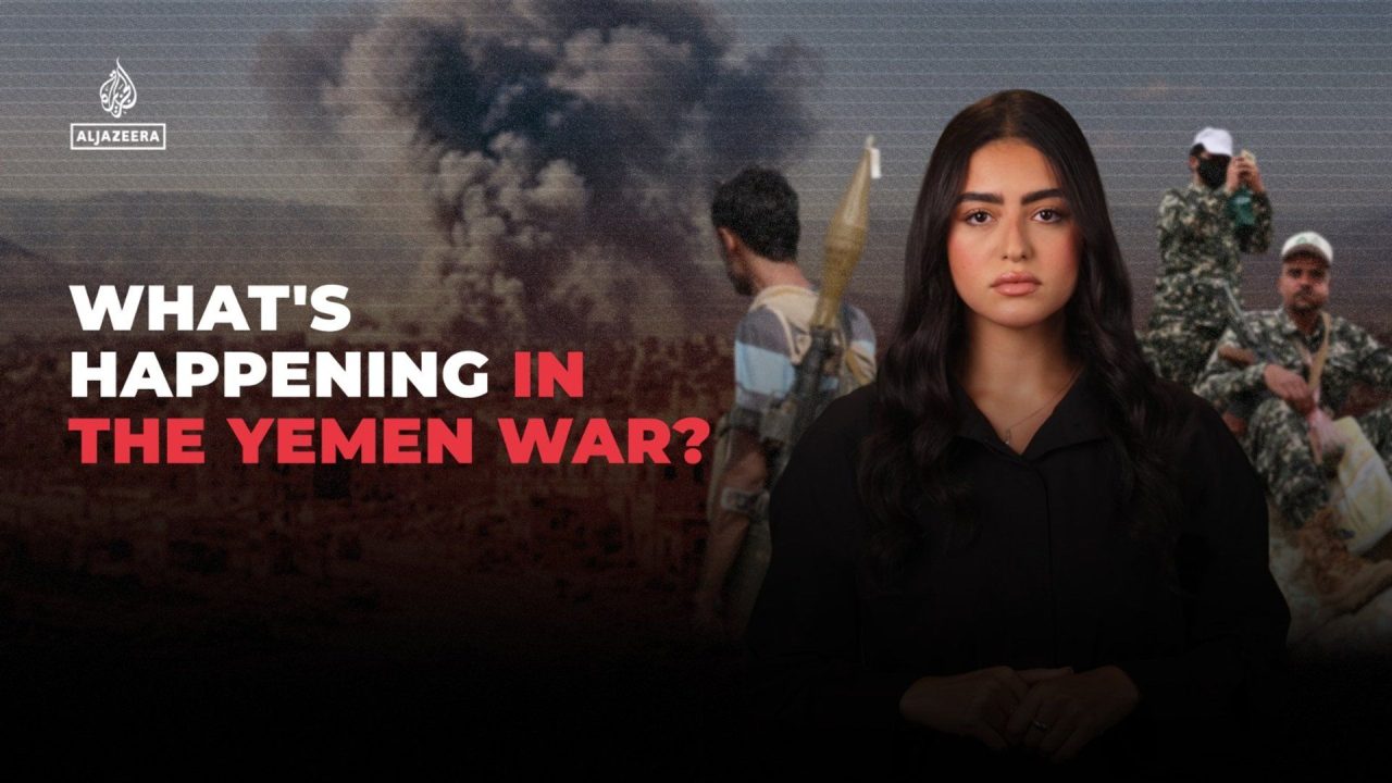 What’s happening in the Yemen war?