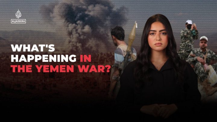 What’s happening in the Yemen war?