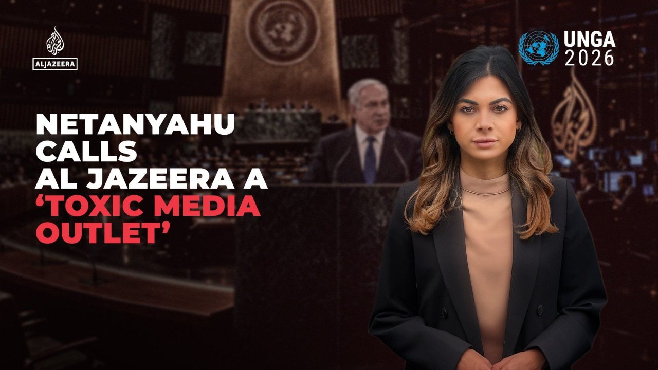 Netanyahu calls Al Jazeera a ‘toxic media outlet’