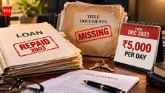 India BusinessLoan repaid in 2003, but bank lost property papers; court orders Rs 5k per day payout
