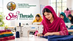 How to Apply for Punjab She Threads Program 2026 With Rs. 15,000 Monthly Stipend