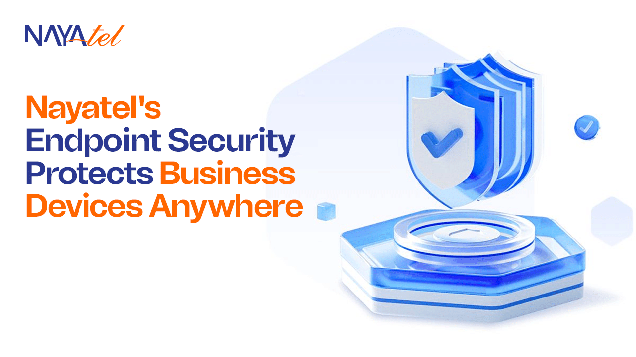 |Nayatel’s Endpoint Security| Protects Business Devices Anywhere