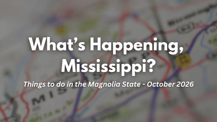 Things to do in the Magnolia State – October 2026